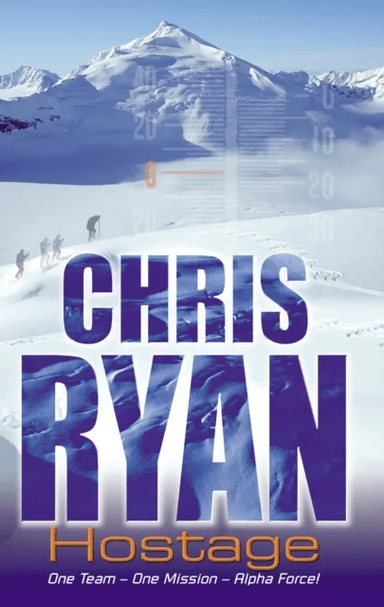 Alpha Force: Hostage av Chris Ryan