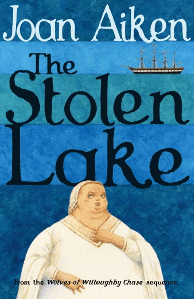The Stolen Lake av Joan Aiken