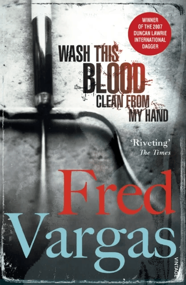 Wash This Blood Clean From My Hand av Fred Vargas