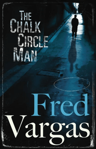 The Chalk Circle Man av Fred Vargas