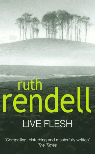 Live Flesh av Ruth Rendell