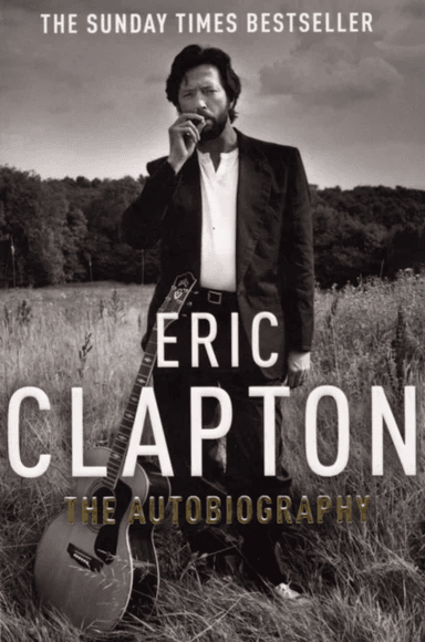 Eric Clapton: The Autobiography av Eric Clapton