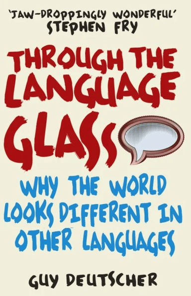 Through the Language Glass av Guy Deutscher