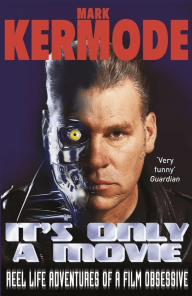 It's Only a Movie av Mark Kermode