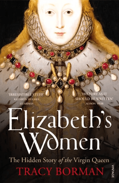 Elizabeth's Women av Tracy Borman