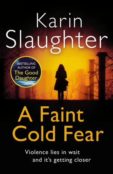 A Faint Cold Fear av Karin Slaughter