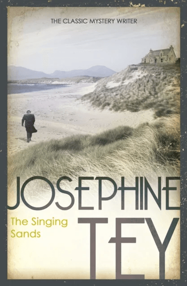 The Singing Sands av Josephine Tey