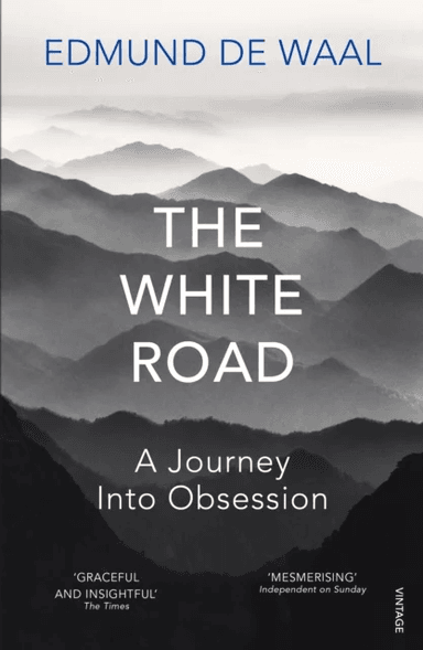 The White Road av Edmund De Waal
