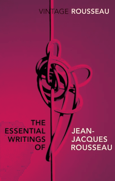 The Essential Writings of Jean-Jacques Rousseau av Jean-Jacques Rousseau