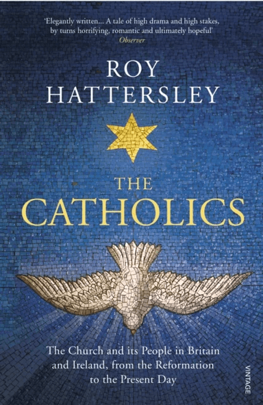 The Catholics av Roy Hattersley