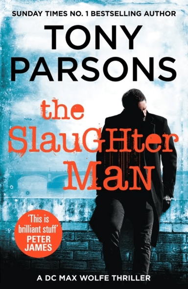 The Slaughter Man av Tony Parsons