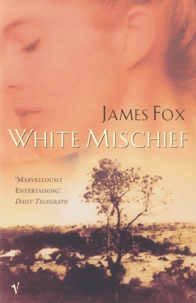 White Mischief av James Fox