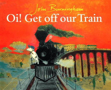 Oi! Get Off Our Train av John Burningham