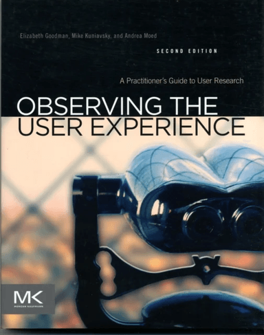 Observing the User Experience av Elizabeth (Design researcher and UX strategist at 18F a design group within the General Services Administration.) Goo