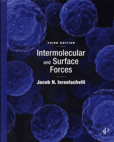Intermolecular and Surface Forces av Jacob N. (University of California Santa Barbara) Israelachvili