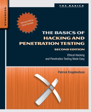 The Basics of Hacking and Penetration Testing av Patrick (Assistant Professor of Information Assurance Engebretson, Senior Penetration Tester for secu