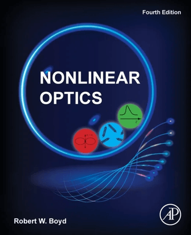 Nonlinear Optics av Robert W. (Professor of Optics and Physics The Institute of Optics University of Rochester NY USA) Boyd