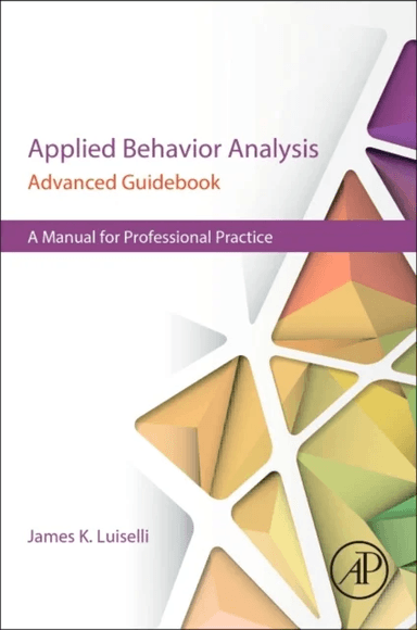 Applied Behavior Analysis Advanced Guidebook
