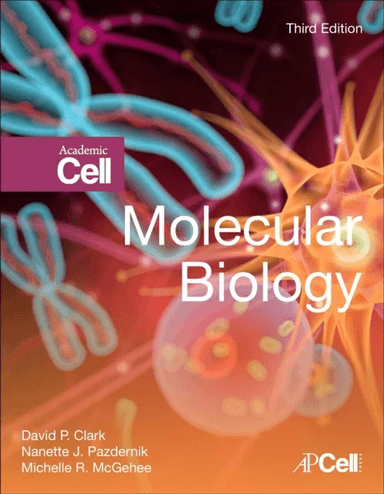 Molecular Biology av David P. (Southern Illinois University Car Clark