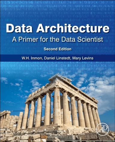 Data Architecture: A Primer for the Data Scientist av W.H. (Inmon Data Systems Castle Rock CO USA) Inmon, Daniel (Founder and Principal of Empowered H