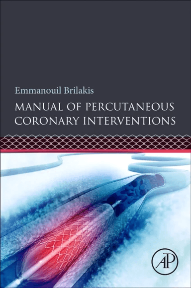 Manual of Percutaneous Coronary Interventions av Emmanouil (Director Center for Complex Coronary Interventions Minneapolis Heart Institute Minneapolis