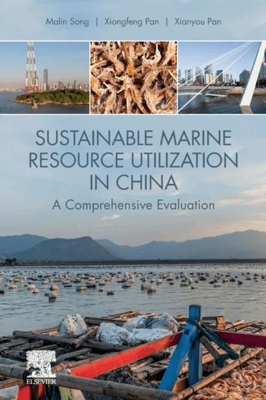 Sustainable Marine Resource Utilization in China av Malin (Editor-in-Chief of Management of Environmental Quality and a Director and Professor at the