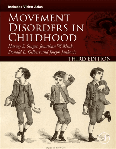 Movement Disorders in Childhood av Harvey S. (Professor Emeritus Johns Hopkins University School of Medicine Department of Neurology and the Kennedy K