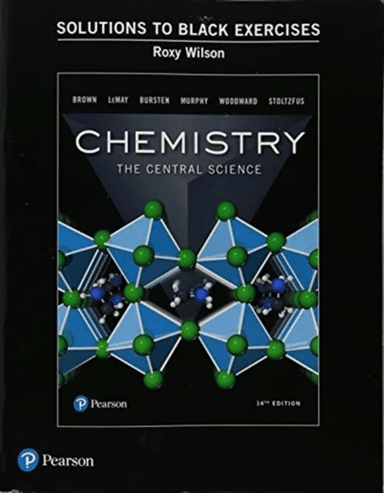 Student Solutions Manual (Black Exercises) for Chemistry av Theodore Brown, H. LeMay, Bruce Bursten, Catherine Murphy, Patrick Woodward, Matthew Stolt