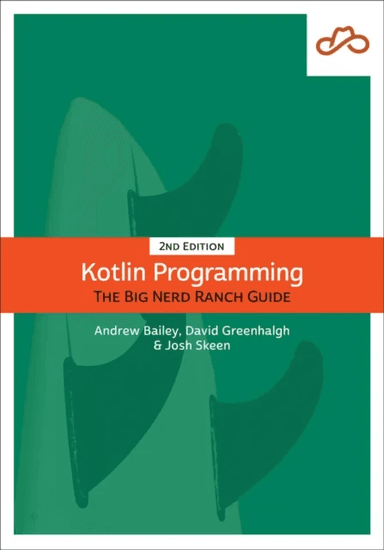 Kotlin Programming av David Greenhalgh, Josh Skeen, Andrew Bailey