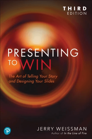 Presenting to Win, Updated and Expanded Edition av Jerry Weissman