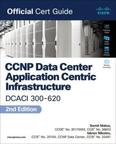 CCNP and CCIE Data Center  Core DCCOR 350-601 Official Cert Guide av Somit Maloo, Iskren Nikolov, Firas Ahmed