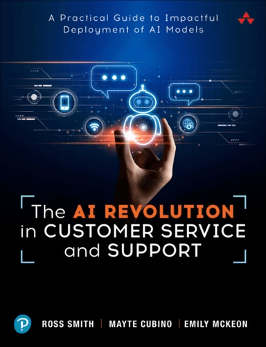 The AI Revolution in Customer Service and Support av Ross Smith, Mayte Cubino, Emily McKeon