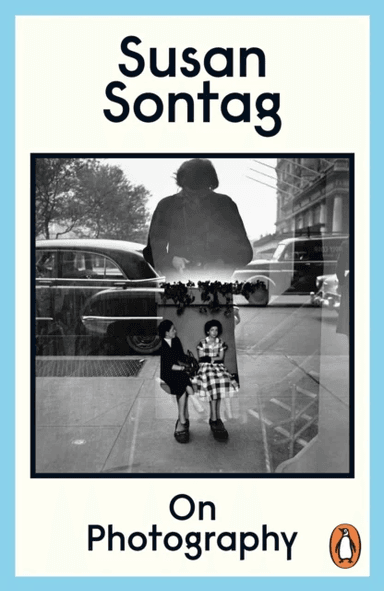 On Photography av Susan Sontag