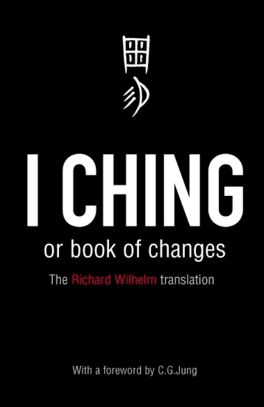 I Ching or Book of Changes av Richard Wilhelm