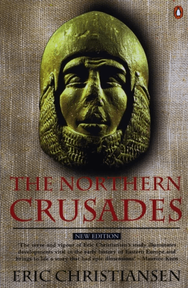 The Northern Crusades av Eric Christiansen