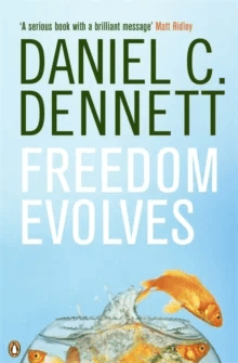 Freedom Evolves av Daniel C. Dennett