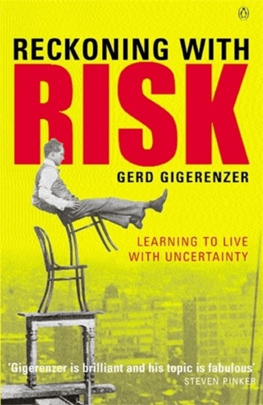 Reckoning with Risk av Gerd Gigerenzer