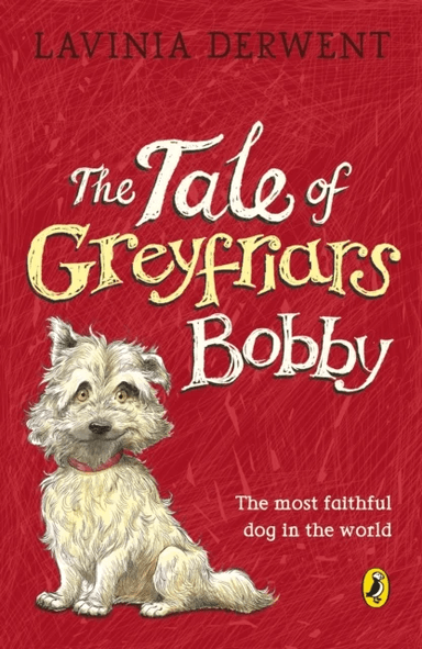 The Tale of Greyfriars Bobby av Lavinia Derwent