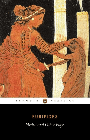 Medea and Other Plays av Euripides