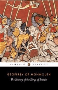 The History of the Kings of Britain av Geoffrey of Monmouth
