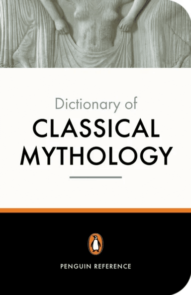 The Penguin Dictionary of Classical Mythology av A Maxwell-Hyslop, Pierre Grimal, Stephen Kershaw