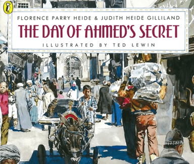 The Day of Ahmed's Secret av Florence Parry Heide, Judith Heide Gilliland
