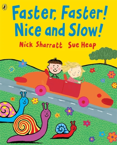 Faster, Faster, Nice and Slow av Nick Sharratt, Sue Heap