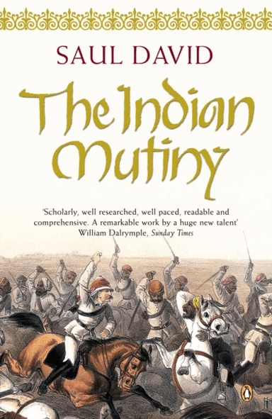 The Indian Mutiny av Saul David