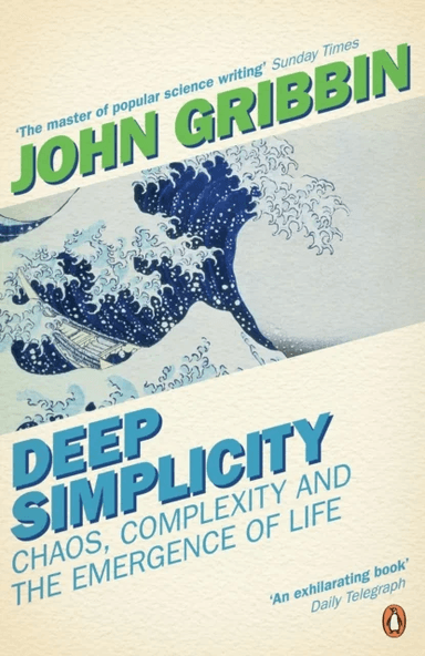 Deep Simplicity av John Gribbin