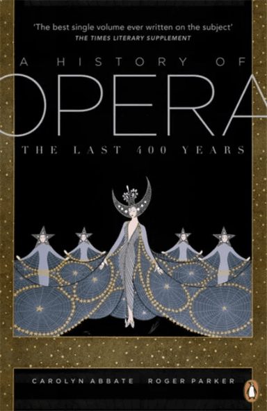 A History of Opera av Carolyn Abbate, Roger Parker
