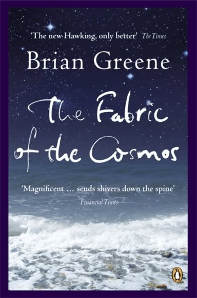 The Fabric of the Cosmos av Brian Greene