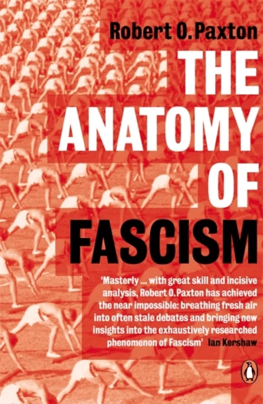 The Anatomy of Fascism av Robert O. Paxton