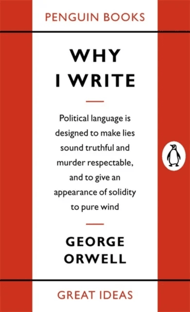 Why I Write av George Orwell