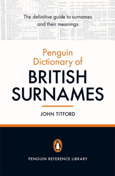 The Penguin Dictionary of British Surnames av John Titford